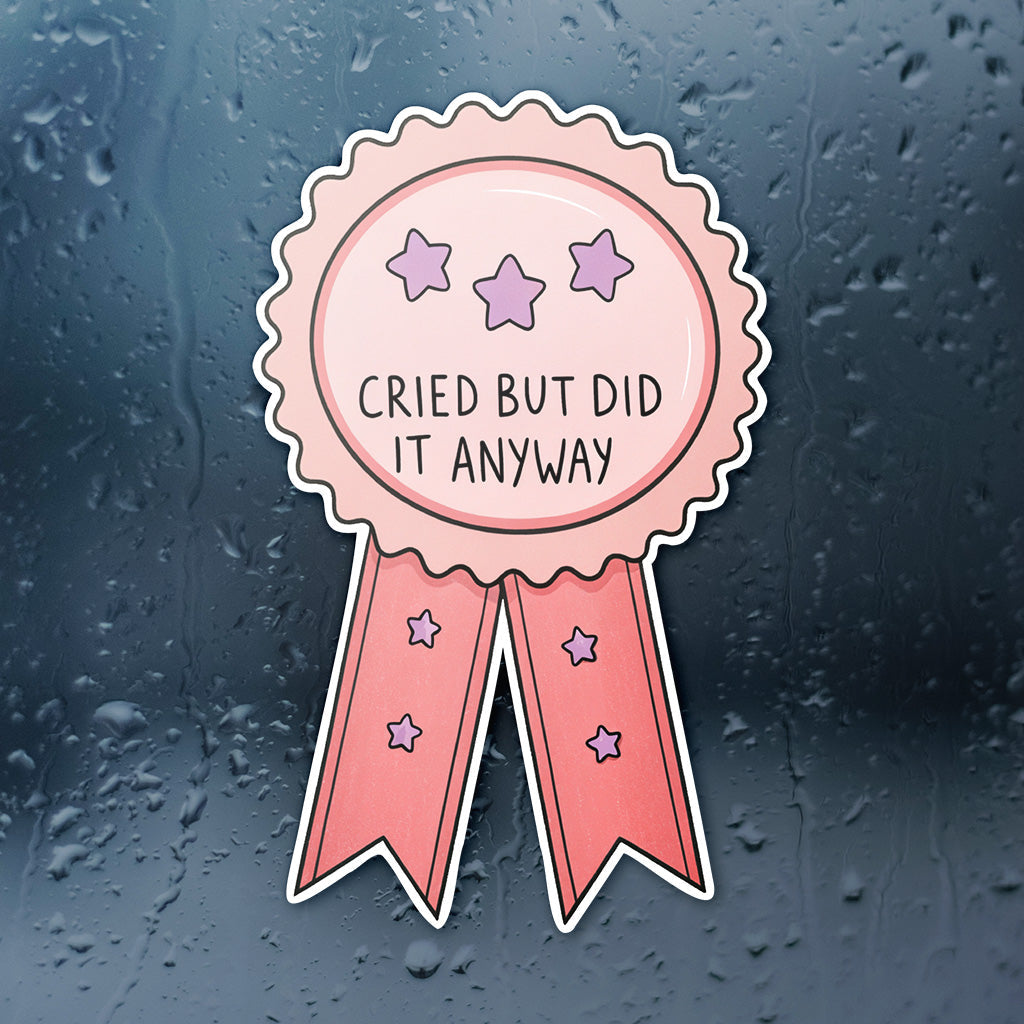 Cried But Did It Anyway Sticker - Funny, Trendy Mental Health Decal for Laptops and Water Bottles