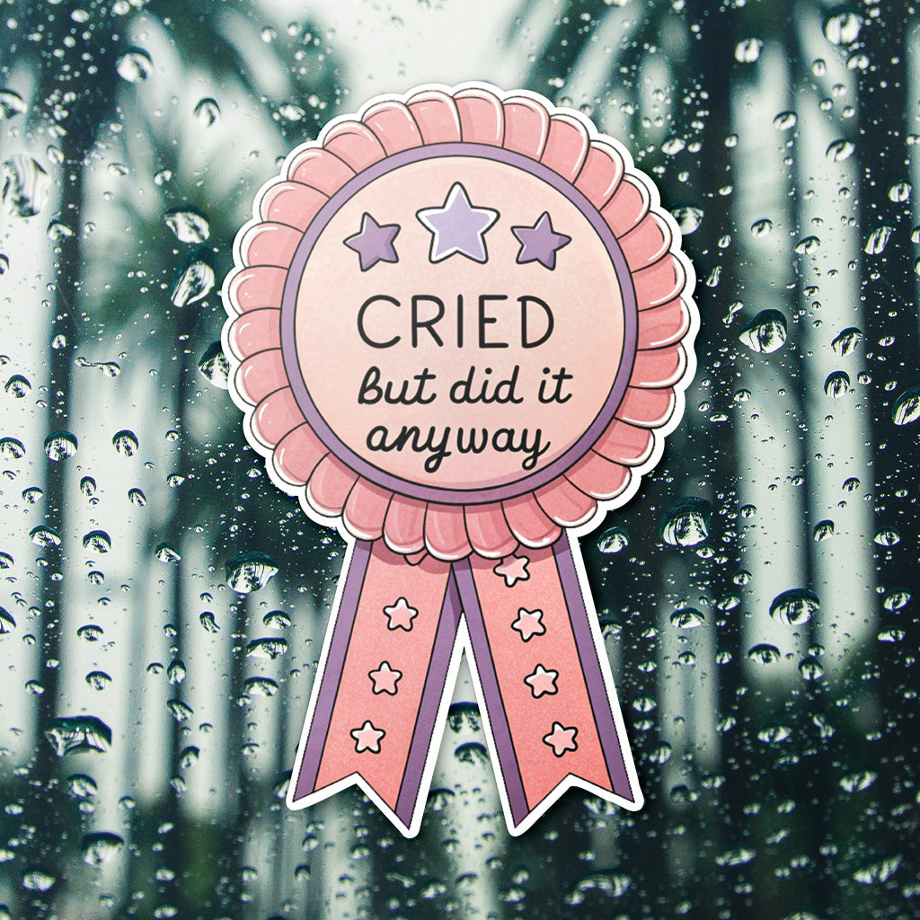 Cried But Did It Anyway Sticker - Funny, Trendy Mental Health Decal for Laptops and Water Bottles