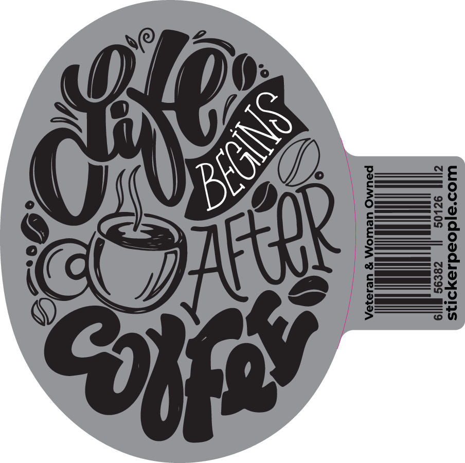 Life Begins After Coffee