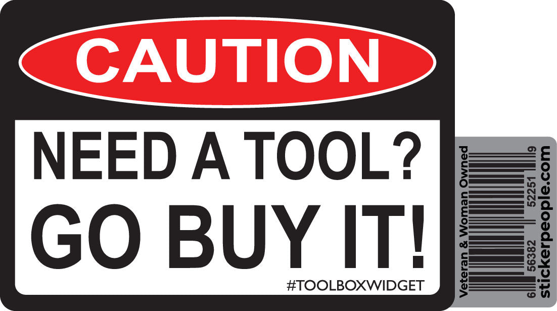 Caution Need A Tool Go Buy It!