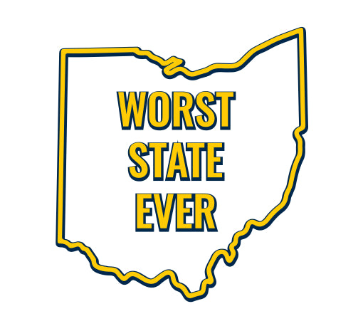 Ohio Worst State Ever