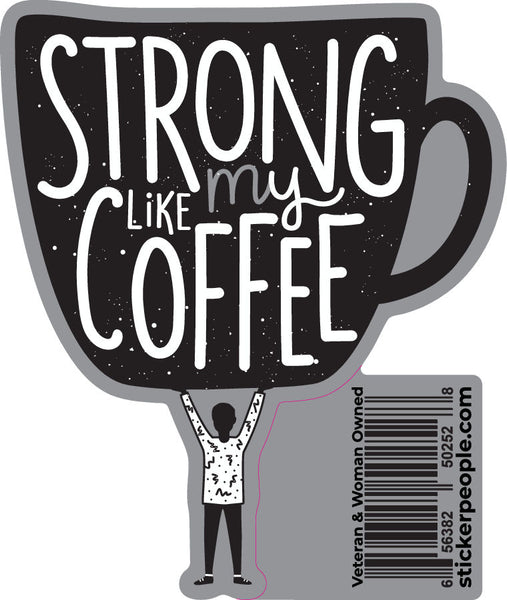 Strong Like Coffee