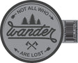 Not All Who Wander Are Lost