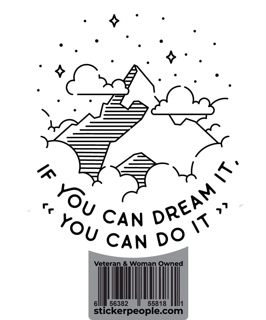 If You Can Dream It You Can Do It