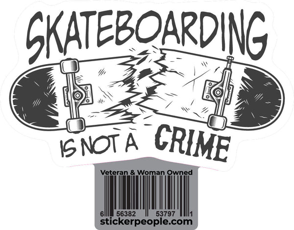 Skateboarding Is Not a Crime | Skateboard Stciker | Sticker People