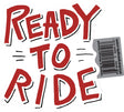 Ready to Ride