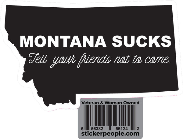 Montana Sucks Tell Your Friends